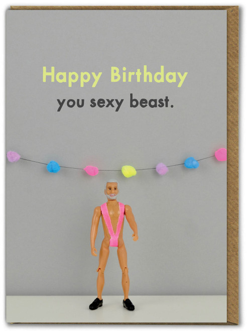 Funny Birthday Card Sexy Beast By Bold and Bright
