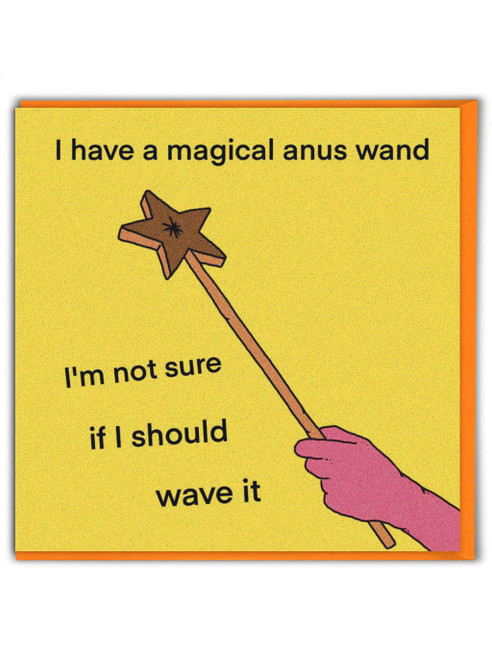 Rude Birthday Card - Magical Anus Wand By Otherwhats