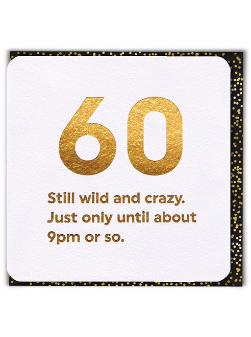 Funny 60th Birthday Card (Gold Foiled)