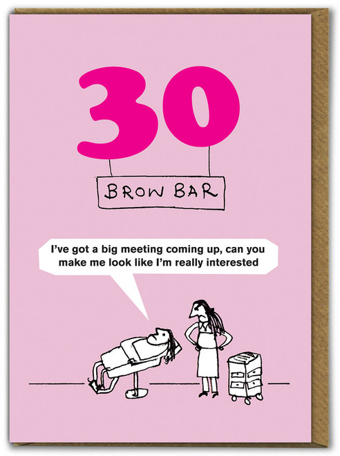 Funny 30th Birthday Card - Age 30 Brow Bar By Modern Toss