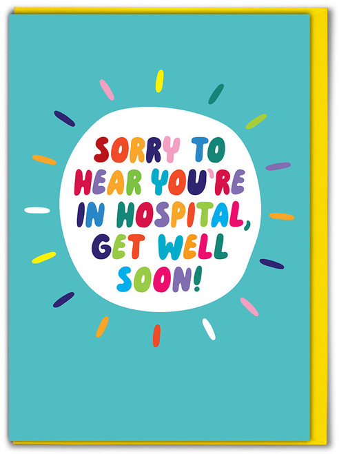 Get Well Soon Card - Sorry To Hear You're In Hospital By Brainbox Candy