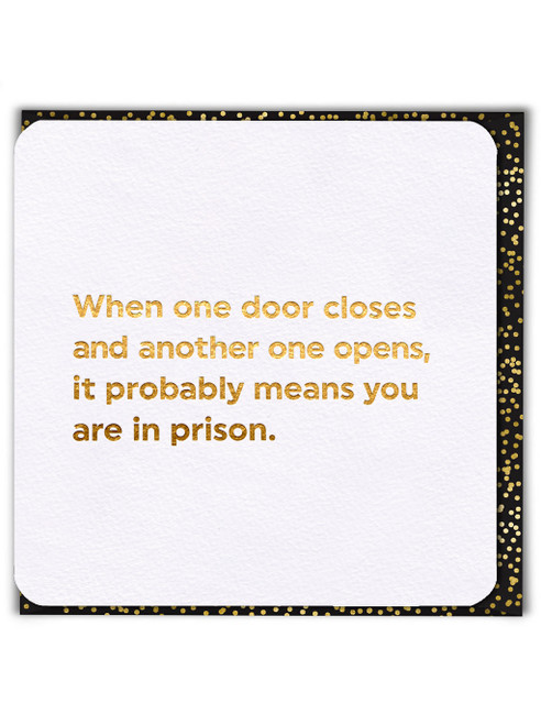 Funny (Gold Foiled) Birthday Card - One Door Closes