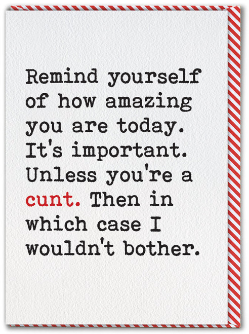 Rude Birthday Card Remind Yourself