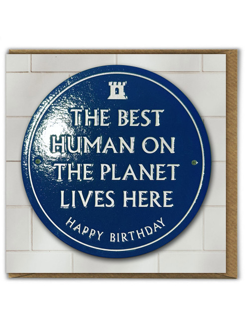 Funny (Embossed) Birthday Card - Best Human On Planet