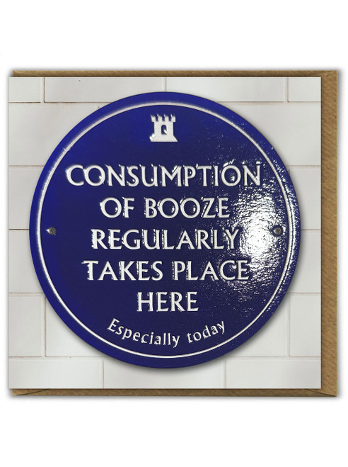Funny (Embossed) Birthday Card - Consumption Of Booze