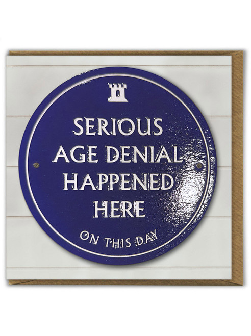 Funny (Embossed) Birthday Card - Age Denial By Brainbox Candy