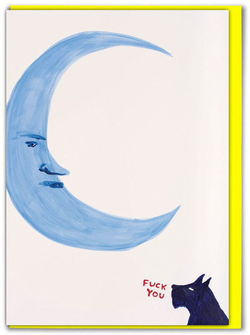 Rude David Shrigley Fuck You Moon Birthday Card