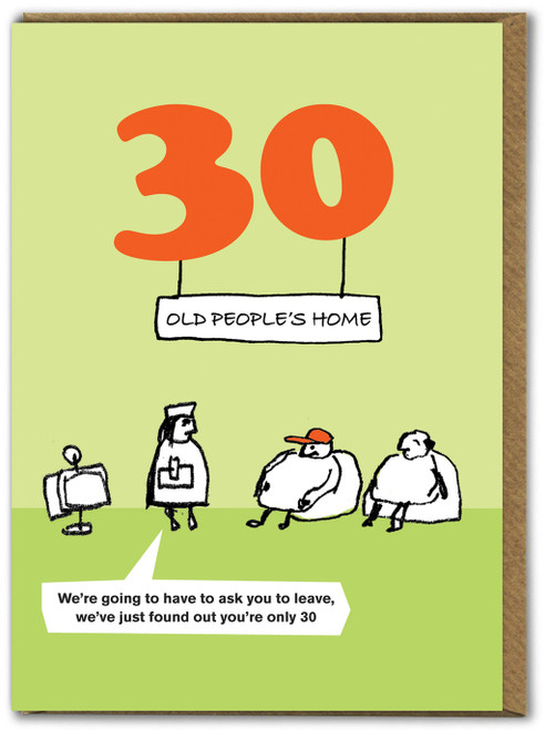 Funny 30th Birthday Card - Age 30 Old People's Home By Modern Toss