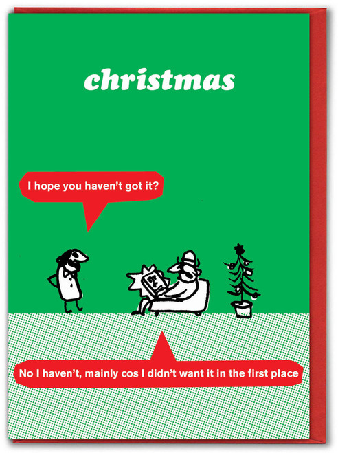 Funny Christmas Card - Unwanted Gift By Modern Toss