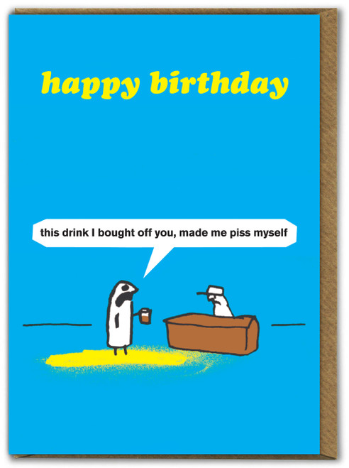 Rude Birthday Card Piss Myself By Modern Toss