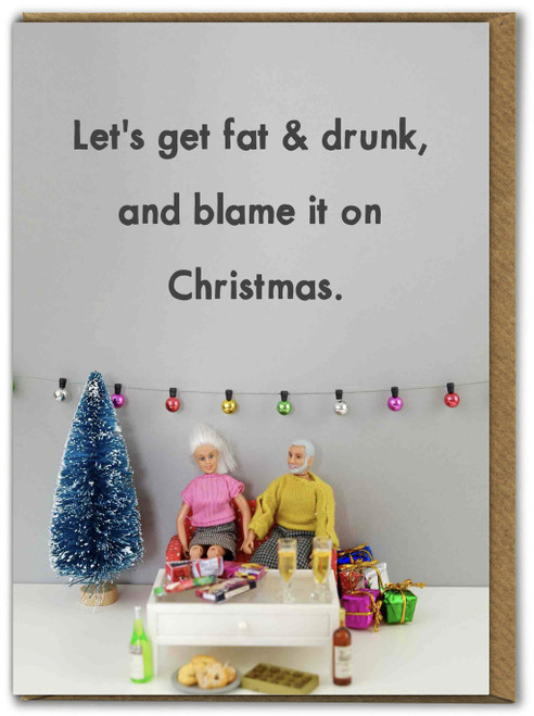 Funny Christmas Card Fat & Drunk By Bold & Bright