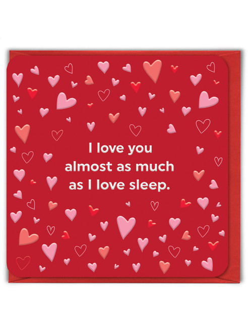 Funny Embossed Valentine’s Day Card Love You As Much As Sleep