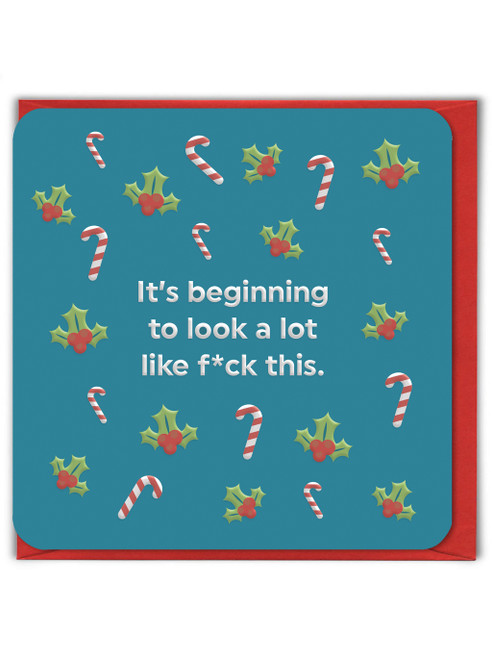 Funny Embossed Christmas Card Beginning To Look Like Xmas