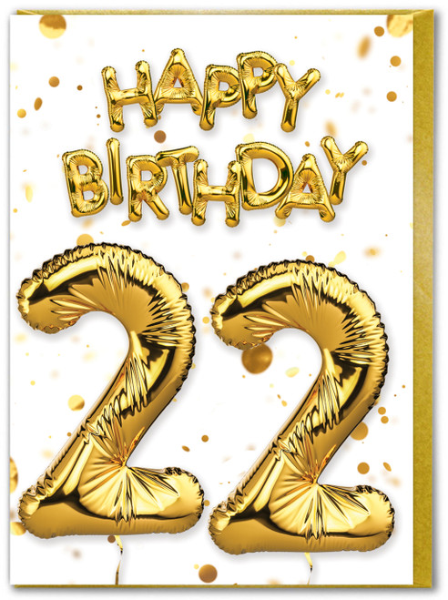 22nd Birthday Card - Age 22 Balloon Gold