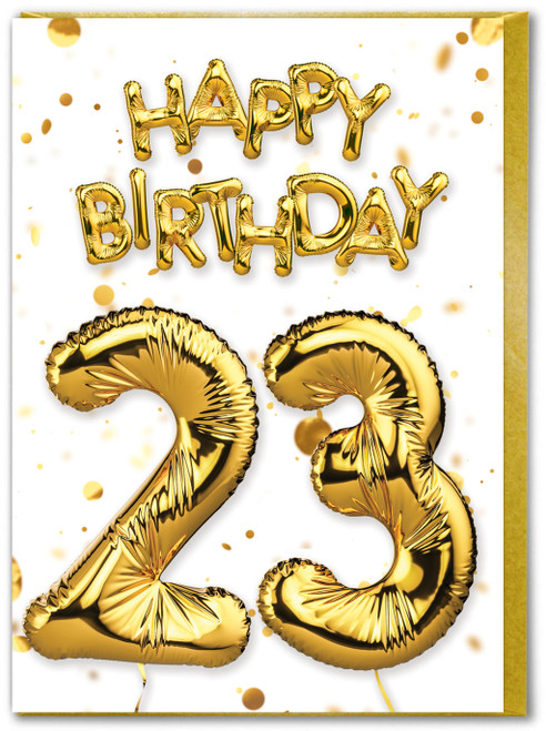 23rd Birthday Card - Age 23 Balloon Gold