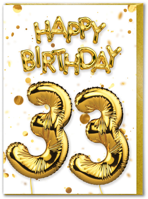 33rd Birthday Card - Age 33 Balloon Gold