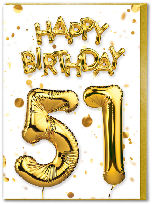 51st Birthday Card - Age 51 Balloon Gold