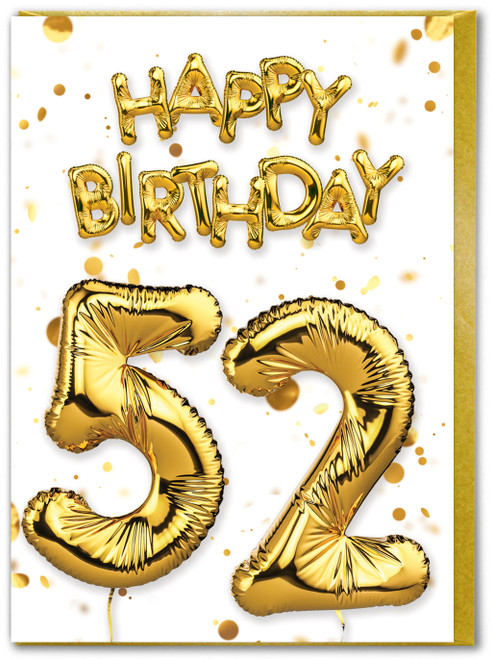 52nd Birthday Card - Age 52 Balloon Gold
