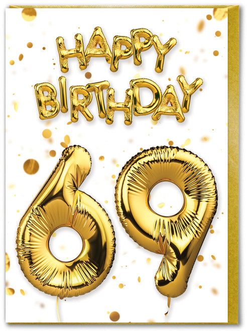 69th Birthday Card - Age 69 Balloon Gold