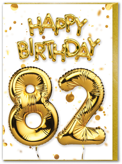 82nd Birthday Card - Age 82 Balloon Gold
