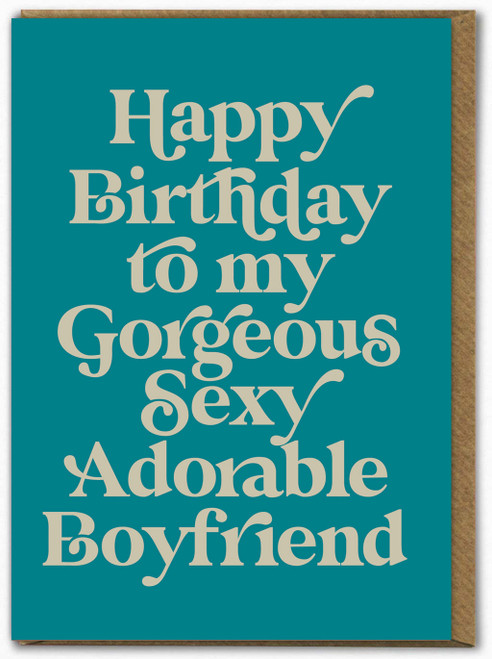 Funny Boyfriend Gorgeous Sexy Adorable Birthday Card