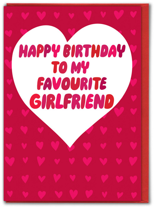 Funny Favourite Girlfriend Birthday Card