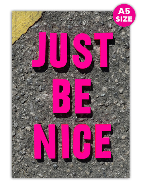 Funny A5 Notebook - Just Be Nice By Real Hackney Dave