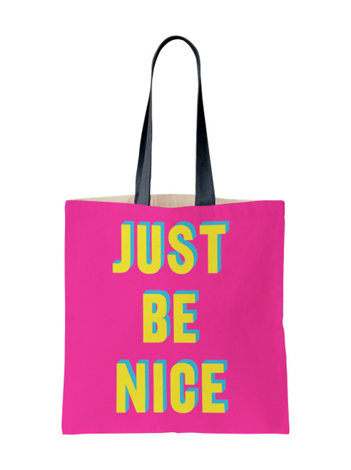 Pre-Order Now! Just Be Nice Tote Bag By Real Hackney Dave