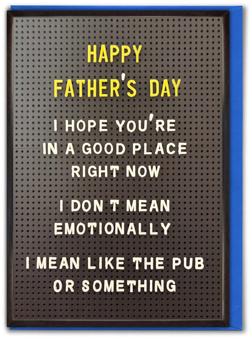 Funny Father's Day Card A Good Place