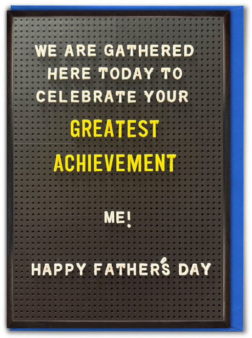 Funny Father's Day Card Greatest Achievement
