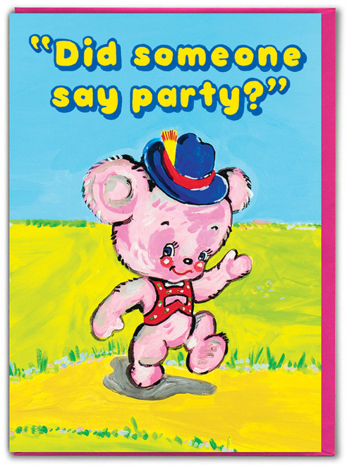 Did Someone Say Party Birthday Card By Magda Archer
