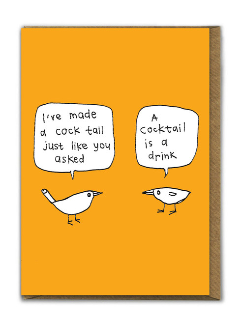 Funny (Embossed) Birthday Card - I've Made A Cock tail By Hazel Bee