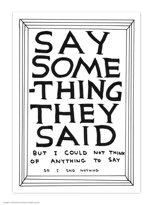 Funny Say Something They Said Postcard By David Shrigley