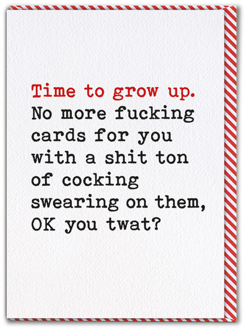 Rude Birthday Card Time To Grow Up
