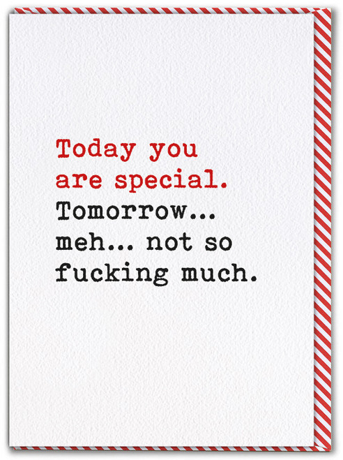 Rude Birthday Card Today You Are Special Brainbox Candy