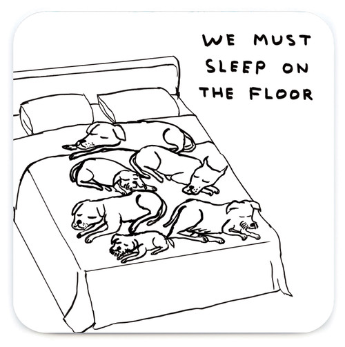 Funny Coaster - Sleep On The Floor By David Shrigley