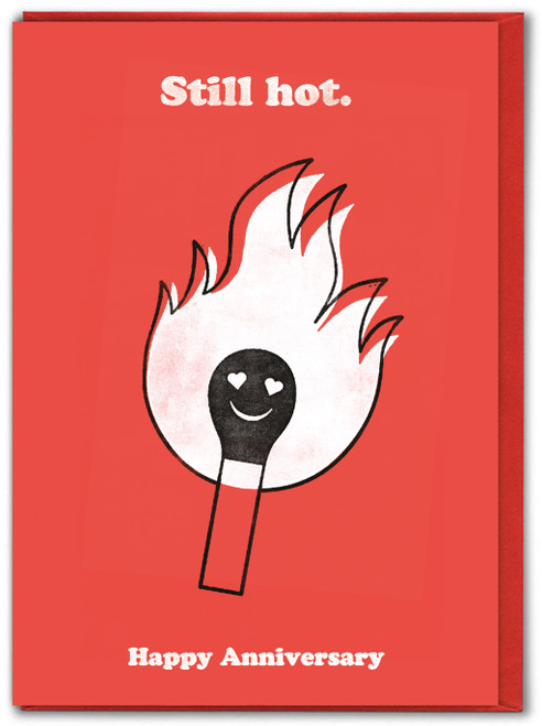 Funny Anniversary Card Still Hot By Brainbox Candy