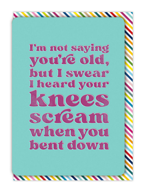 Funny Knees Scream Birthday Card