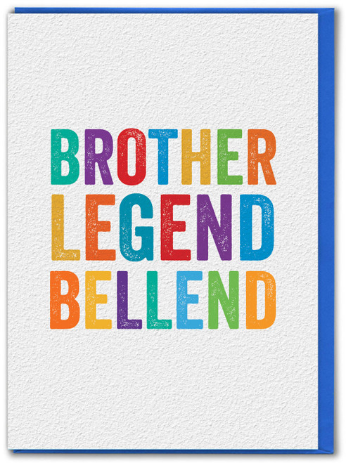 Rude Brother Birthday Card - Legend Bellend By Brainbox Candy