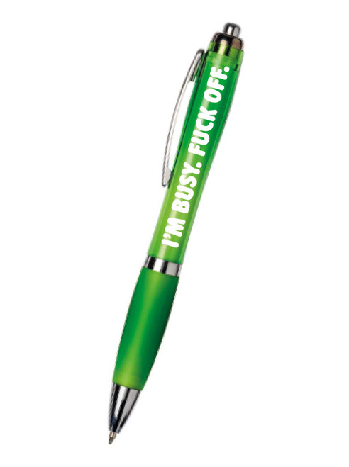 Rude I'm Busy Fuck Off Pen