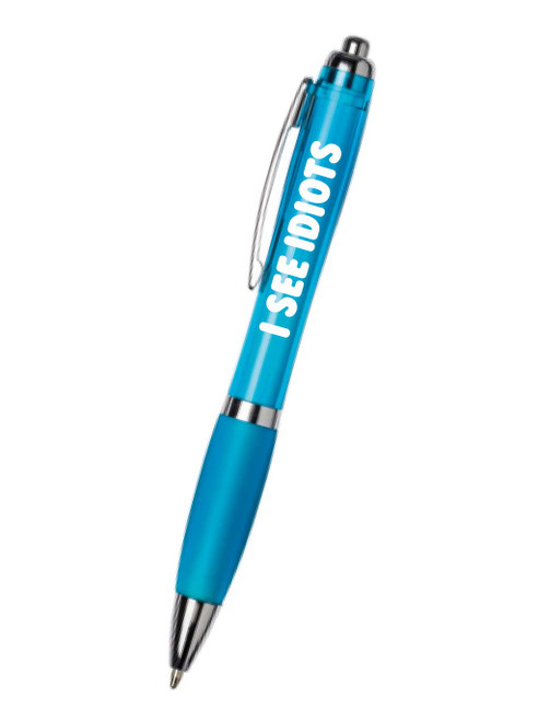 Funny I See Idiots Pen