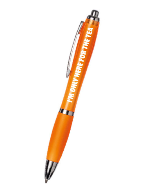 Funny Only Here For The Tea Pen