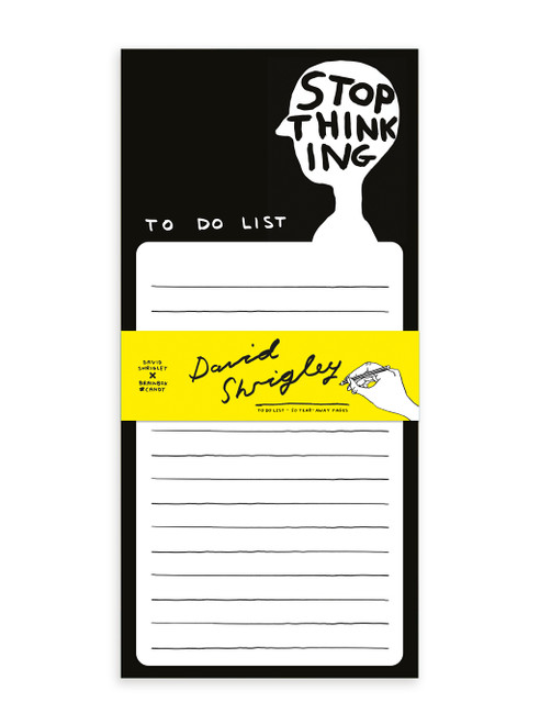 Funny Weekly Planner - Stop Thinking By David Shrigley