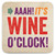 Funny Coaster - Wine O'Clock