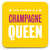 Funny Coaster - Champagne Queen