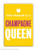 Funny Fridge Magnet Champagne Queen By Brainbox Candy