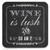 Funny Coaster - Wine Is Lush By Brainbox Candy