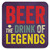 Funny Coaster - Beer The Drink Of Legends