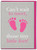 New Baby Card - Tiny Little Feet Girl