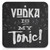 Funny Coaster - Vodka Is My Tonic By Brainbox Candy